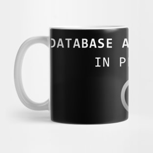 Database Administrator in Progress Mug